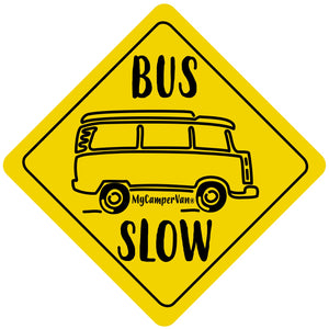 Bus Slow Campervan Window Sign