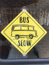 Bus Slow Campervan Window Sign